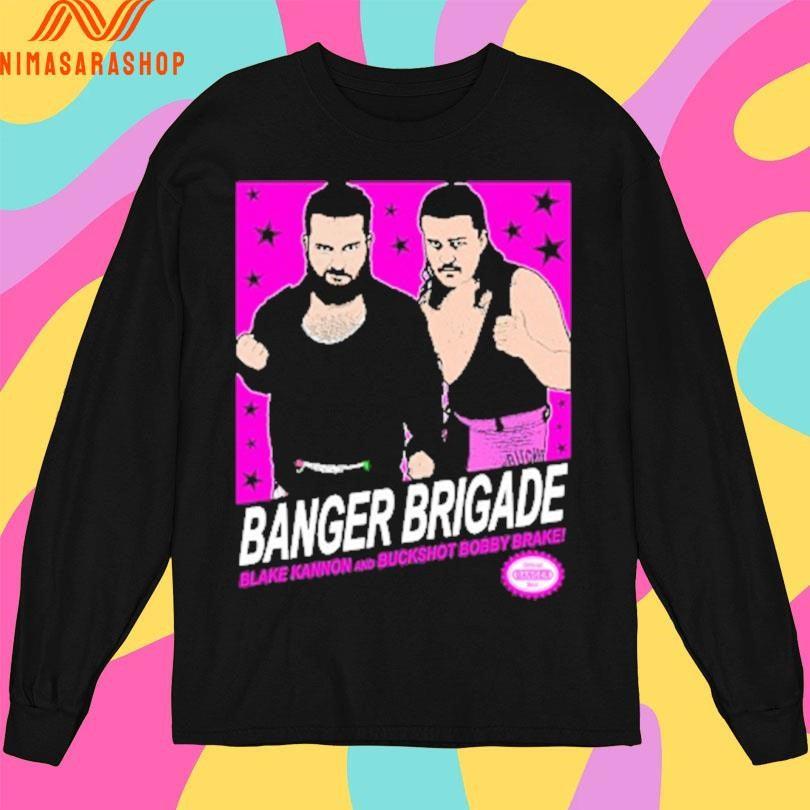 Banger Brigade Blake Kannon And Buckshot Bobby Brake Shirts