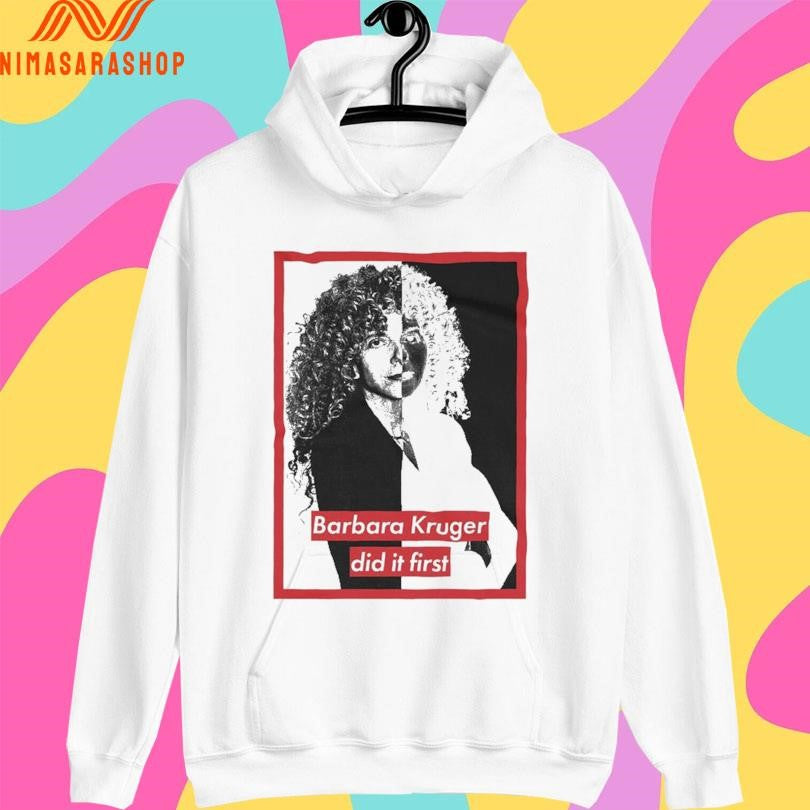 Barbara Kruger Did It First Shirts