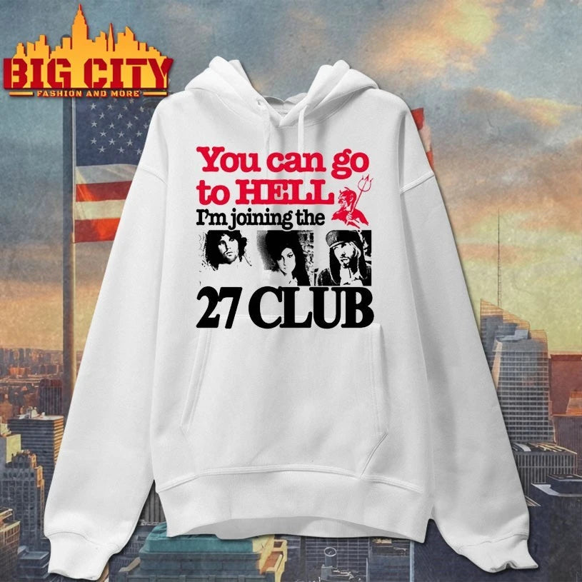 Barely Lgl You Can Go To Hell I’m Joining The 27 Club shirt