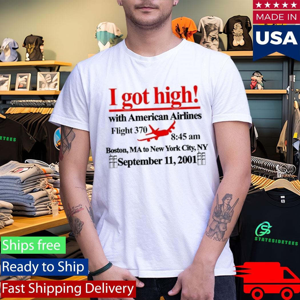 Barelylegal I Got High With American Airlines Flight 370 Shirt