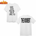 Based On An s Idea By Charli Xcx The Moment 2 side Shirt