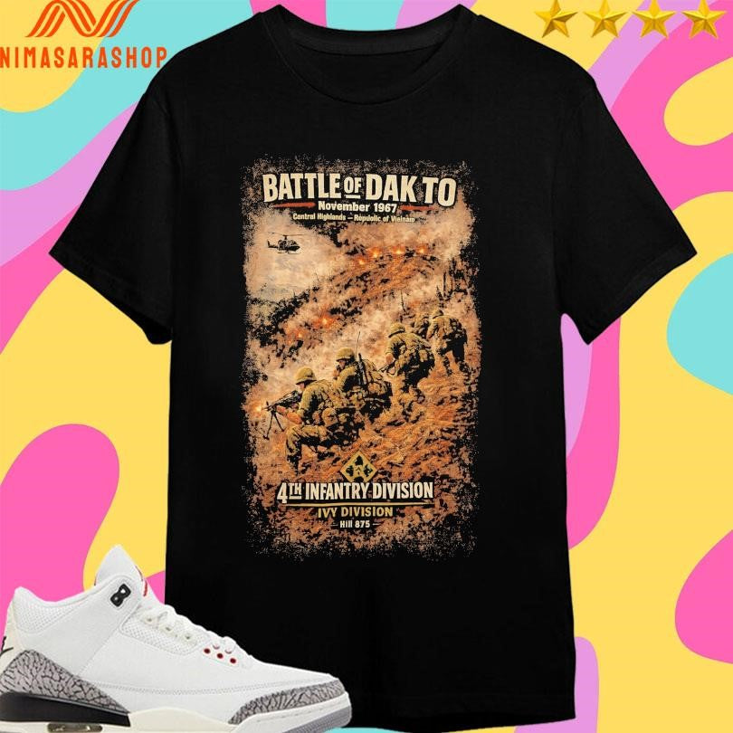 Battle Of Dak To November 1967 Central Highlands Republic Of Vietnam 4th Infantry Division Ivy Division Hill 875 Shirts