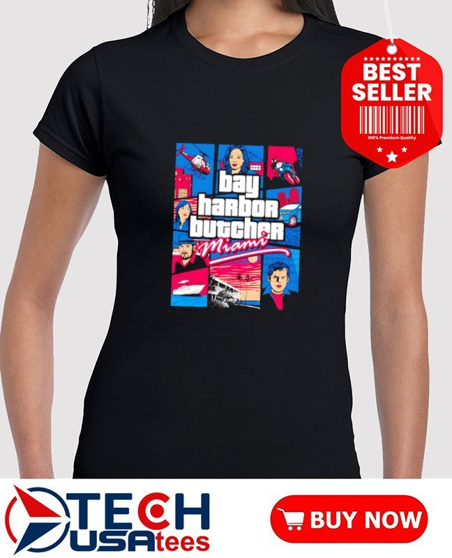 Bay Harbor Butcher Miami GTA style shirt