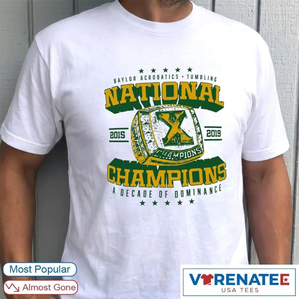 Baylor Acrobatics Tumbling National Champions A Decade Of Dominance 2026 shirt