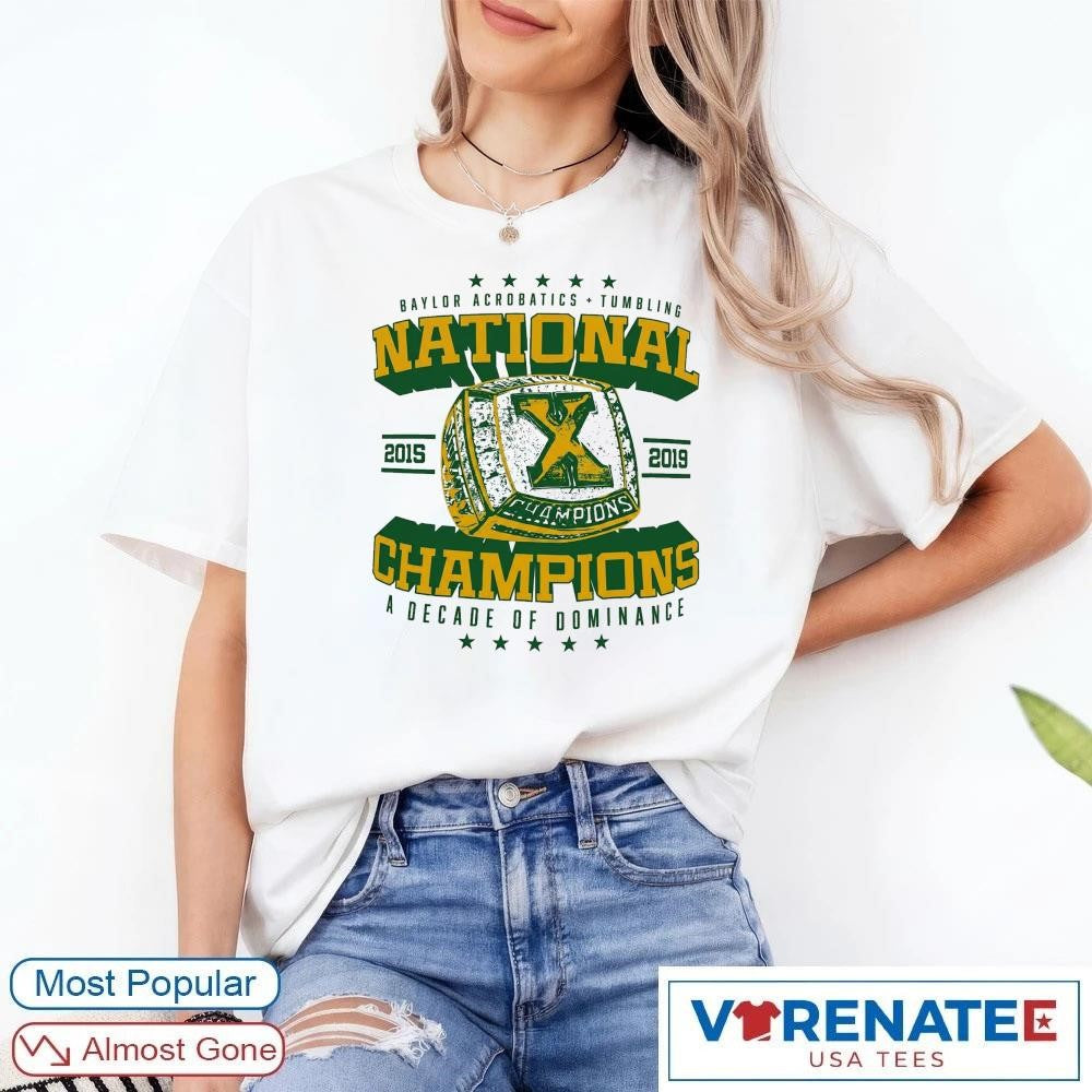Baylor Acrobatics Tumbling National Champions A Decade Of Dominance 2026 shirt