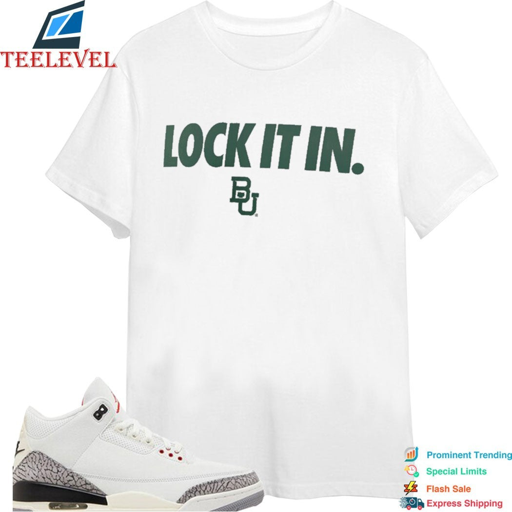 Baylor Bears Lock It In  T-Shirts
