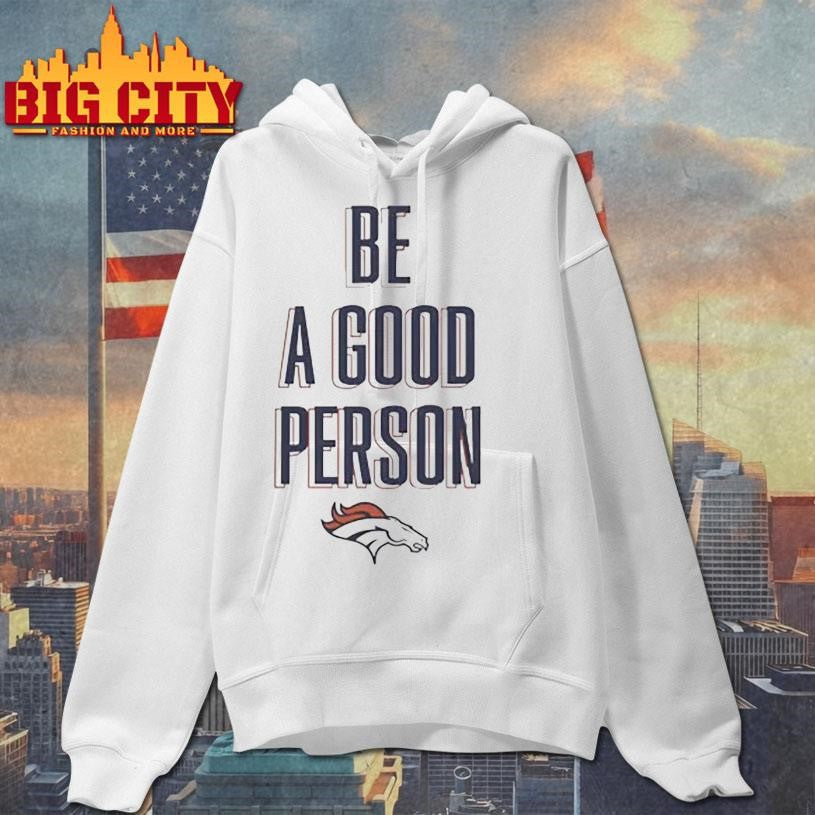 Be A Good Person Shirt