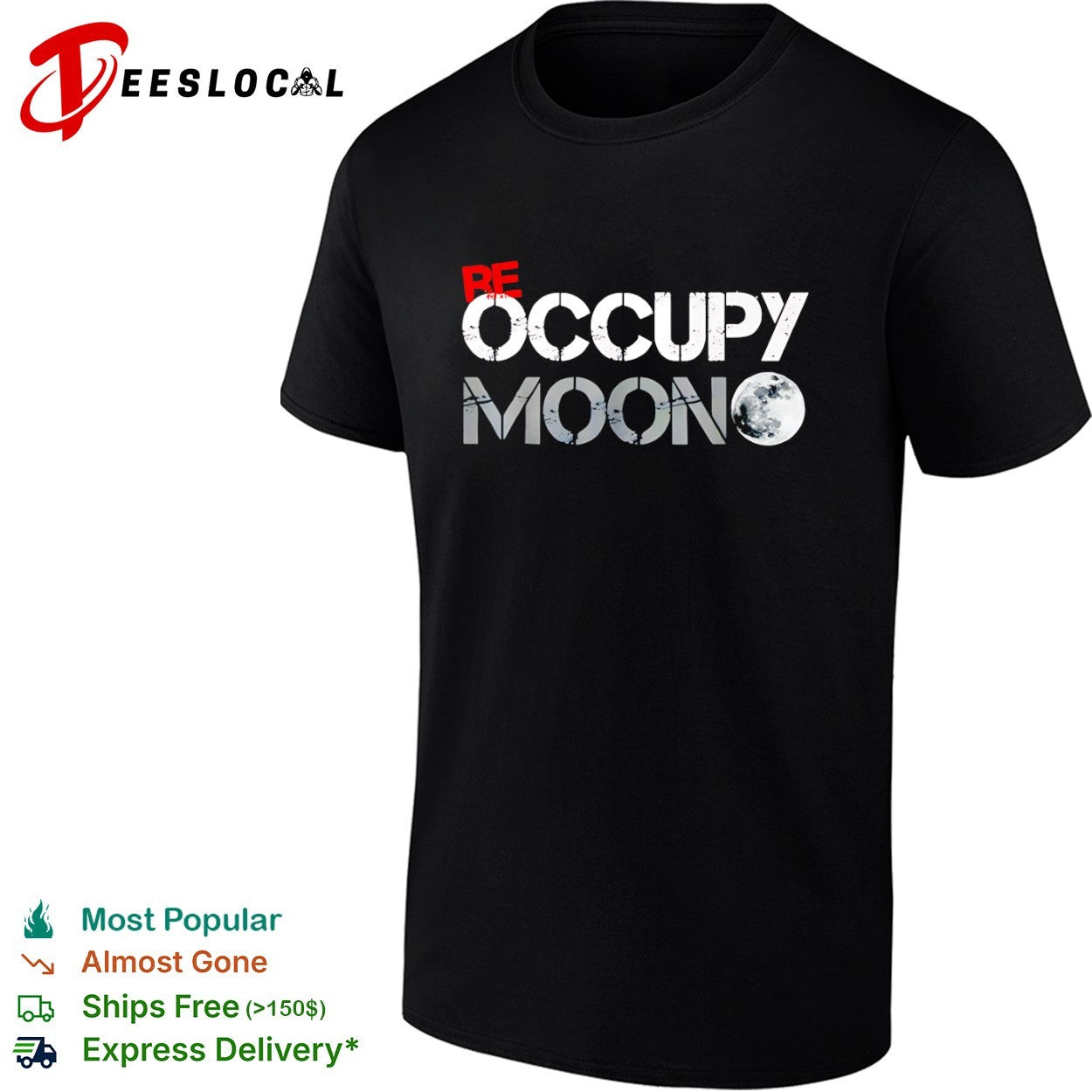 Be Occupy Moon shirt