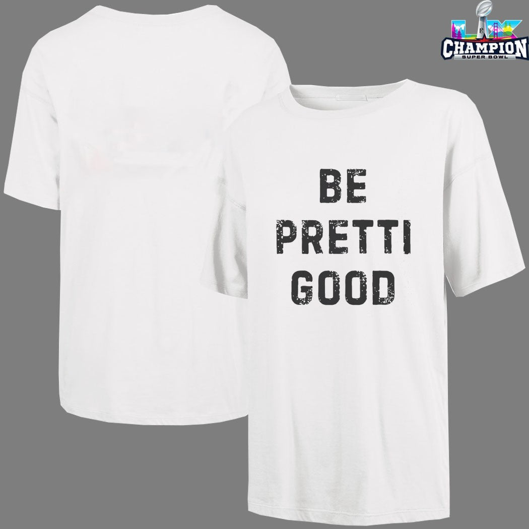 Be Pretti Good Anti-ICE Minneapolis Protests T-Shirts