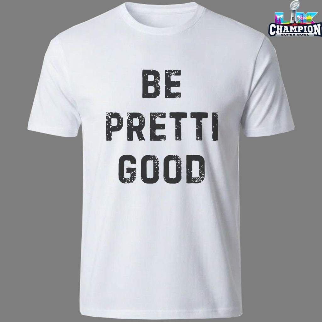 Be Pretti Good Anti-ICE Minneapolis Protests T-Shirts