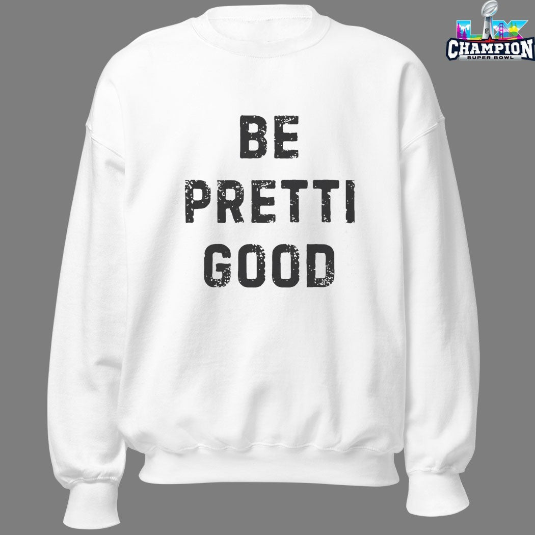 Be Pretti Good Anti-ICE Minneapolis Protests T-Shirts