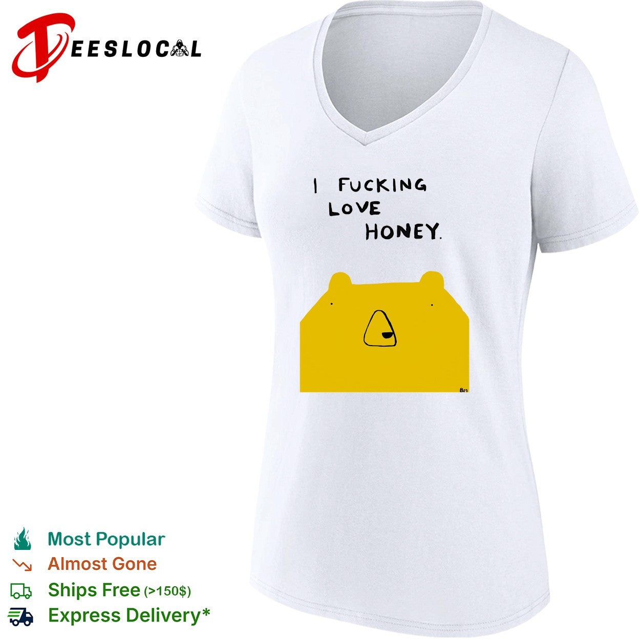 Bear I fucking love honey shirt