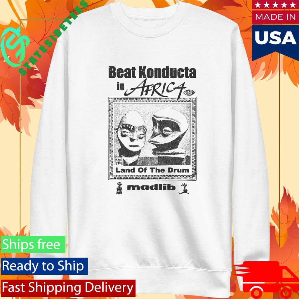 Beat Konducta In Africa Land Of The Drum Madlib Shirt