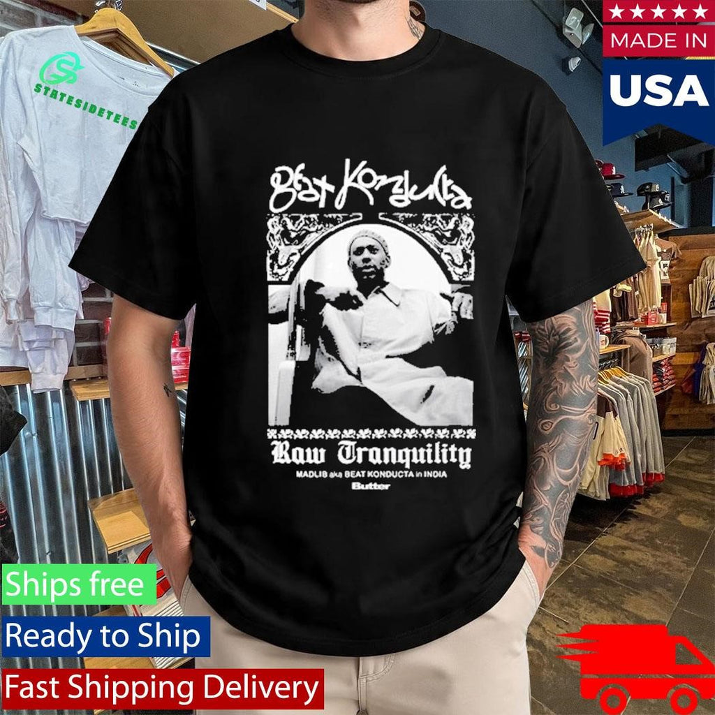 Beat Konducta Raw Tranquility India Shirt