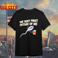 Beer The Very First Picture Of Me Shirt