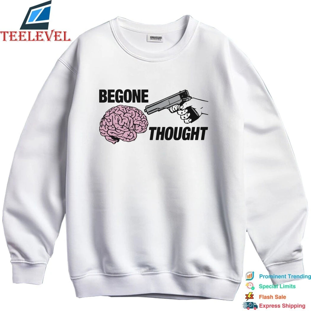 Begone Thought Brain Shirts