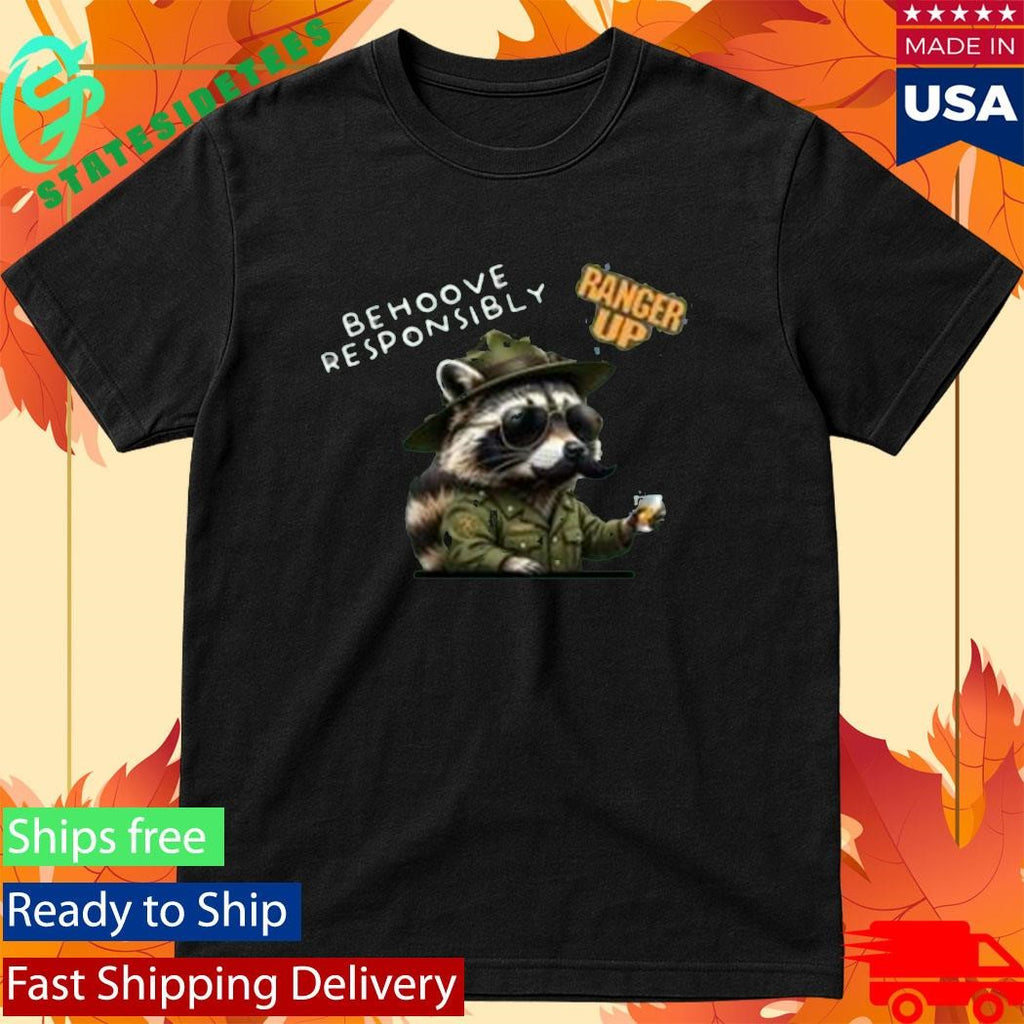 Behoove Responsibly Ranger Up Shirt