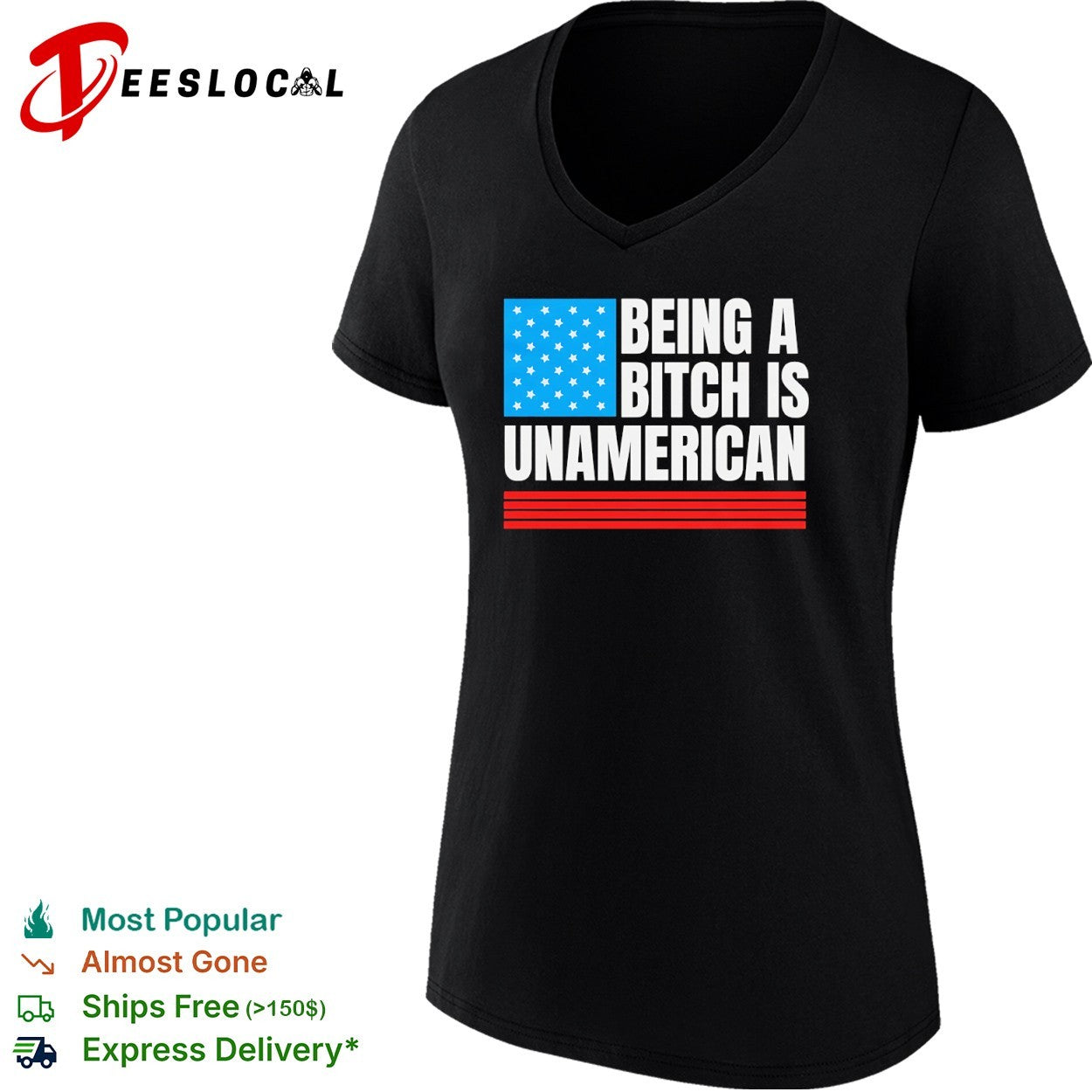 Being a bitch is unAmerican flag shirt