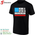 Being a bitch is unAmerican flag shirt
