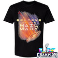 Believe In The Hail Mary Shirt