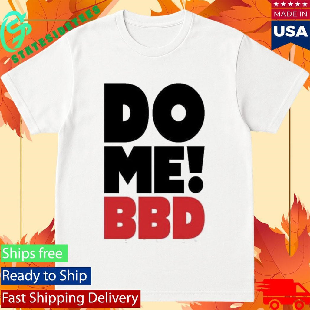 Bell Biv Devoe Do Me Bbd T-Shirt