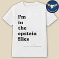 Ben Dreyfuss I’m In The Epstein Files Shirt
