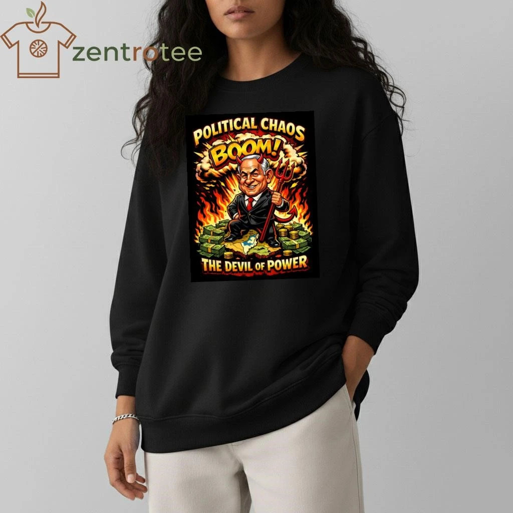 Benjamin Netanyahu Devil Political chaos boom money shirt