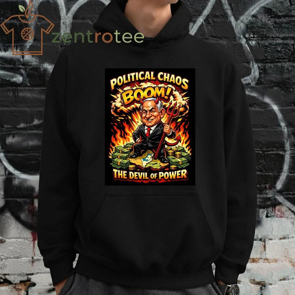 Benjamin Netanyahu Devil Political chaos boom money shirt