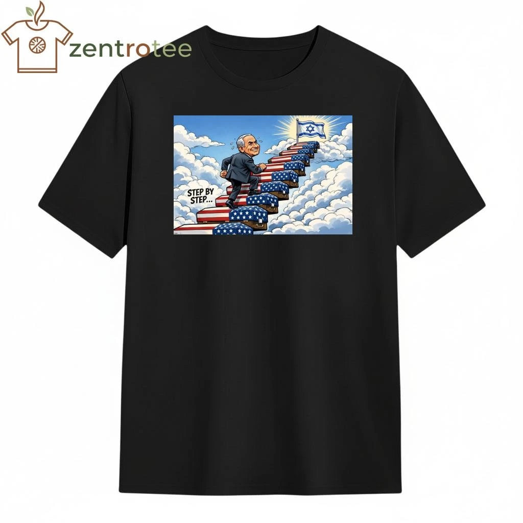 Benjamin Netanyahu step by step heaven American soldiers coffins tee
