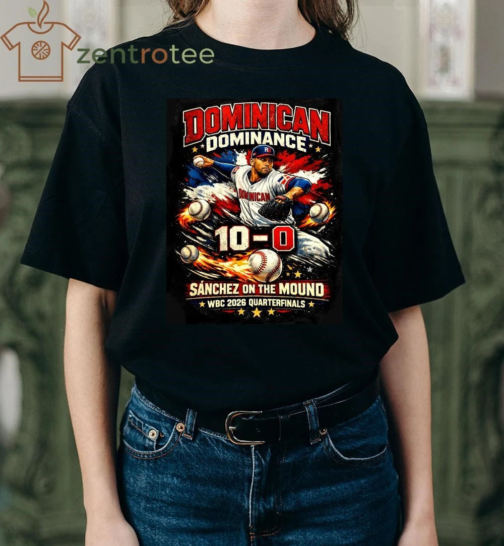 Best Cristopher Sánchez Dominican Dominance 10-0 WBC 2026 Quarterfinals Baseball T-Shirt