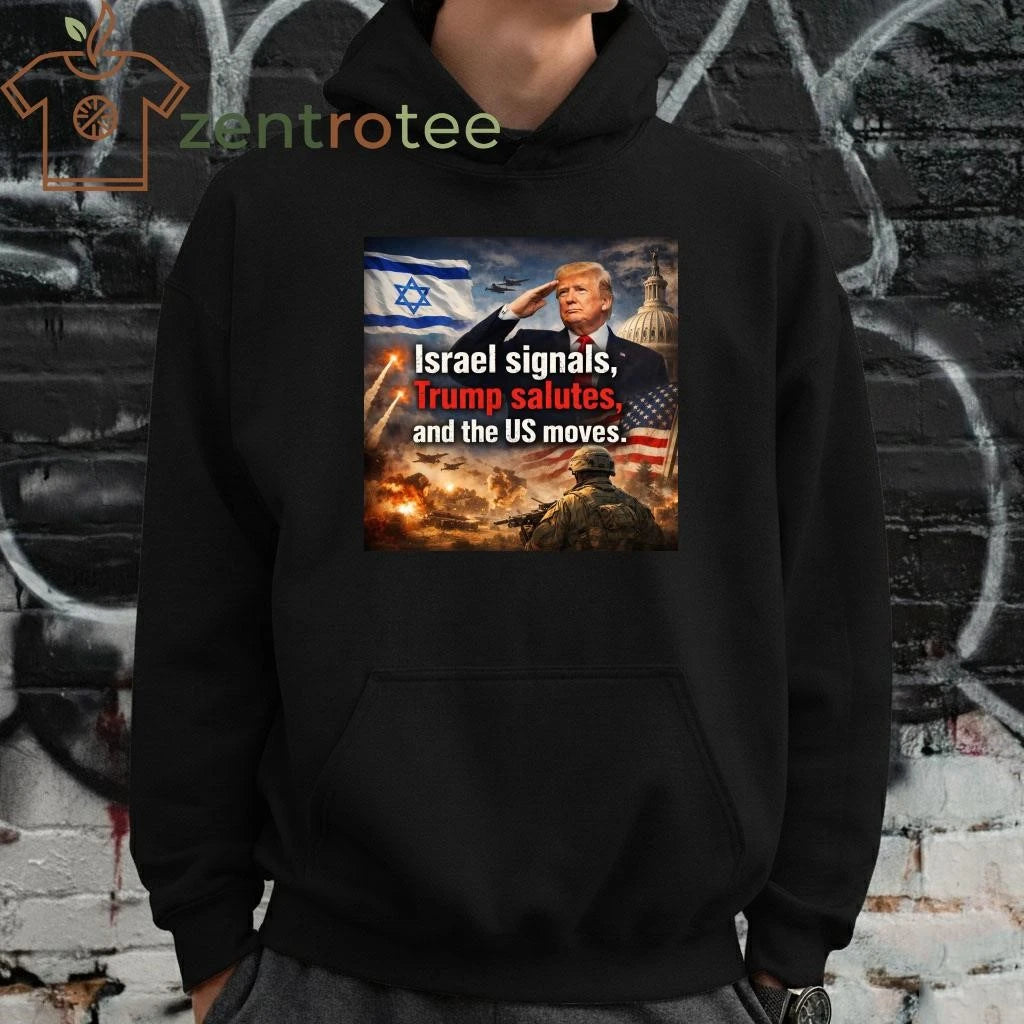 Best Israel signals Trump salutes and the US moves tee