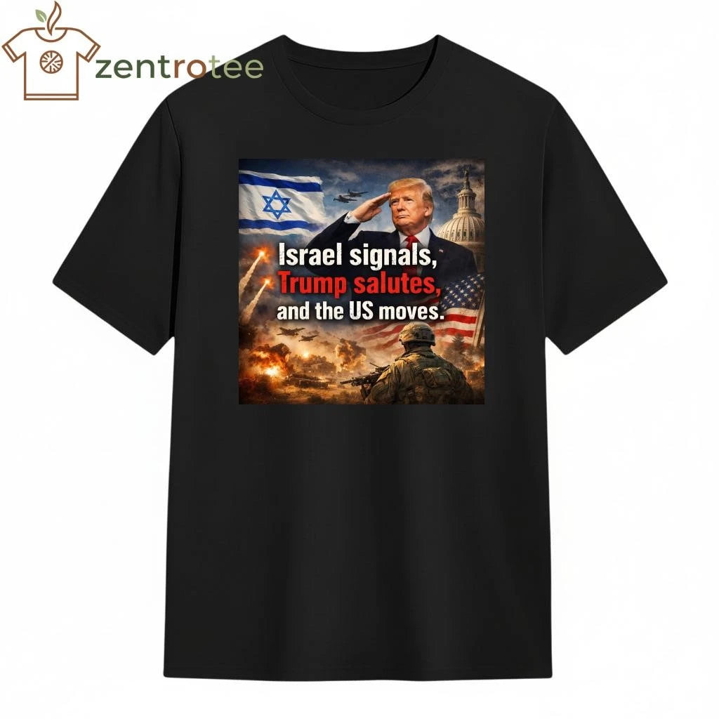 Best Israel signals Trump salutes and the US moves tee