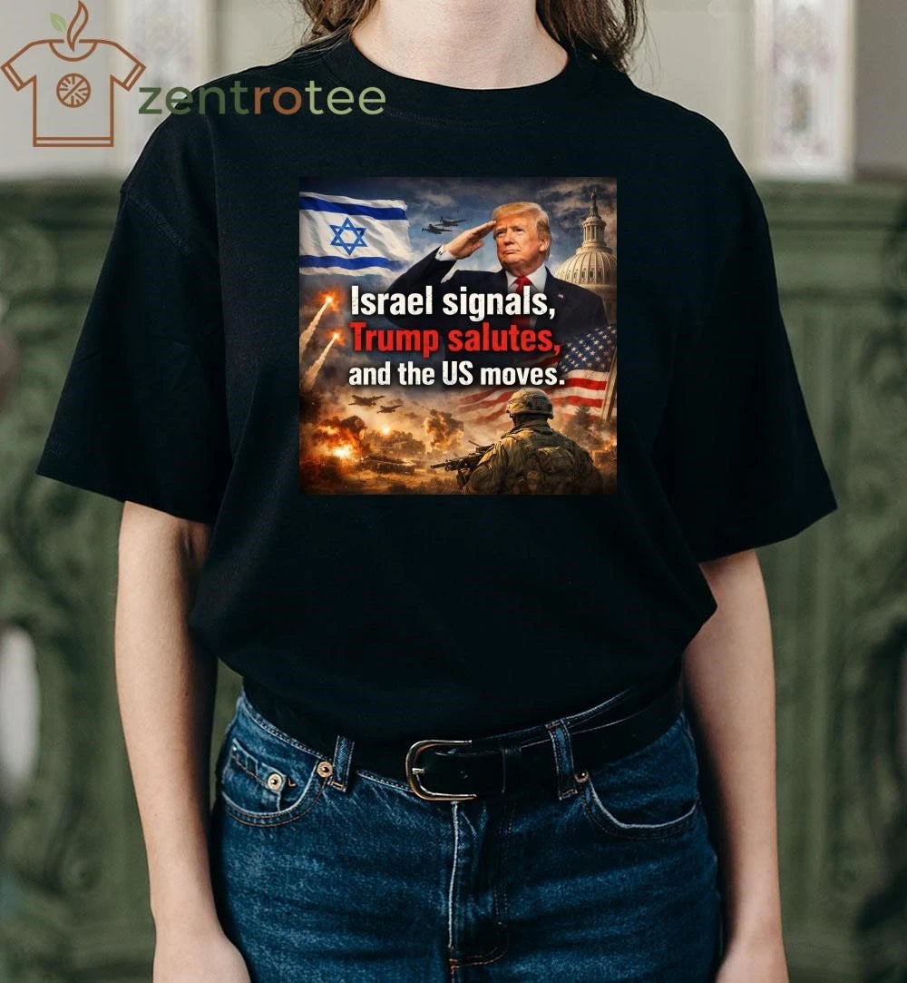 Best Israel signals Trump salutes and the US moves tee