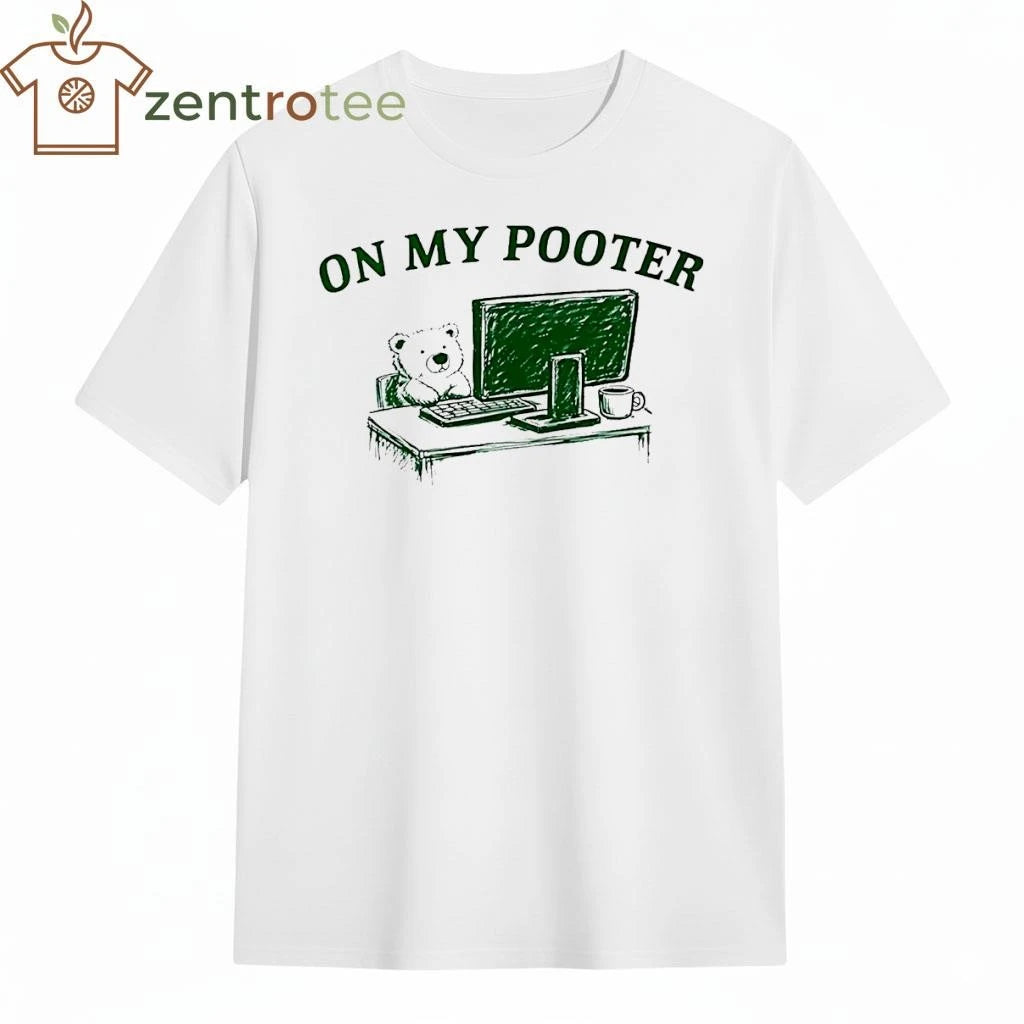 Best On My Pooter Bear Cartoon computer tee