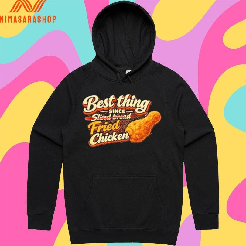 Best Thing Since Sliced Bread Fried Chicken Shirts