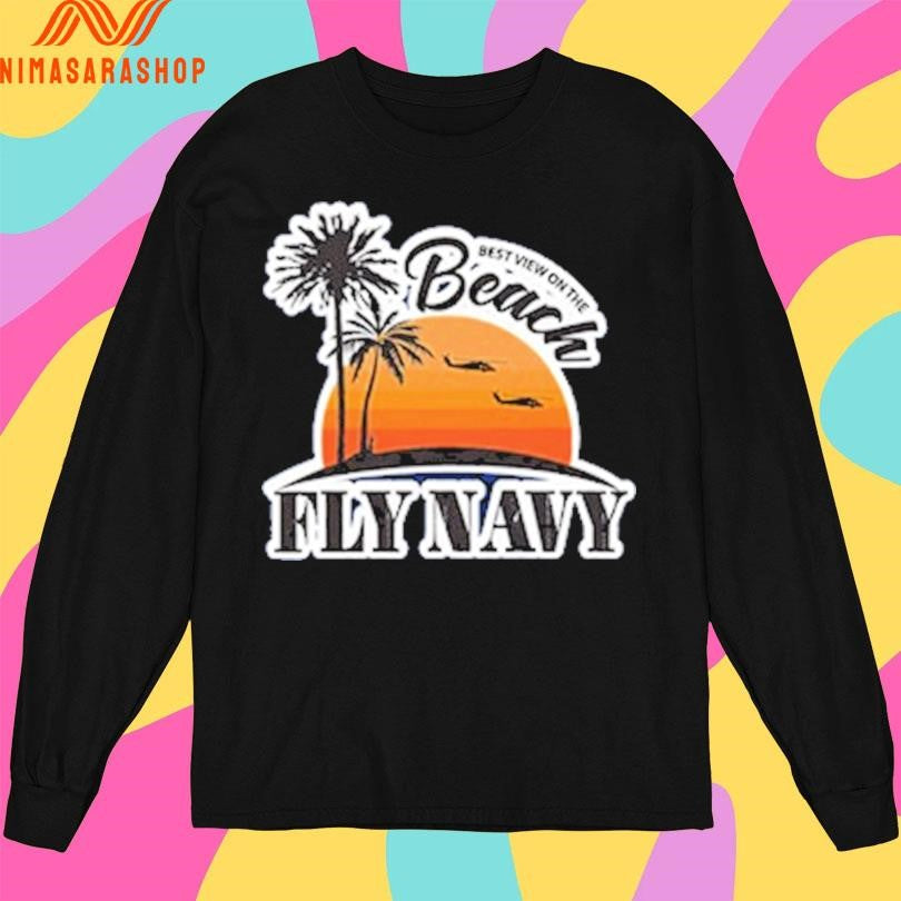 Best View On The Beach Fly Navy Shirts
