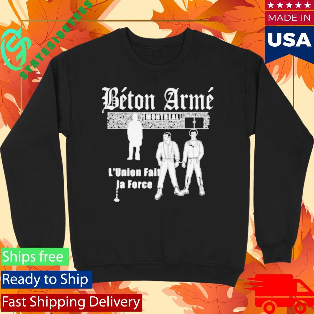 Betonarme L’union Fait La Force Shirt