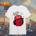 Better Call Saul Stewart in trouble Cincinnati Reds Shirts