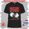 Better Lovers God Made Me An Animal Shirt