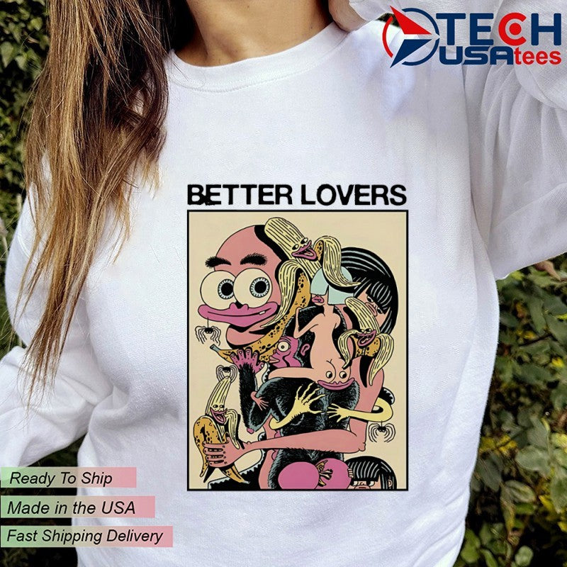 Better lovers banana butts shirt