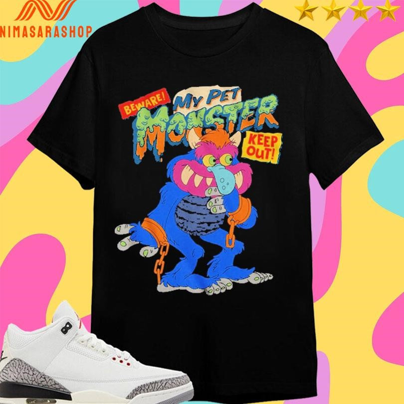Beware Keep Out Illustration My Pet Monster Shirts