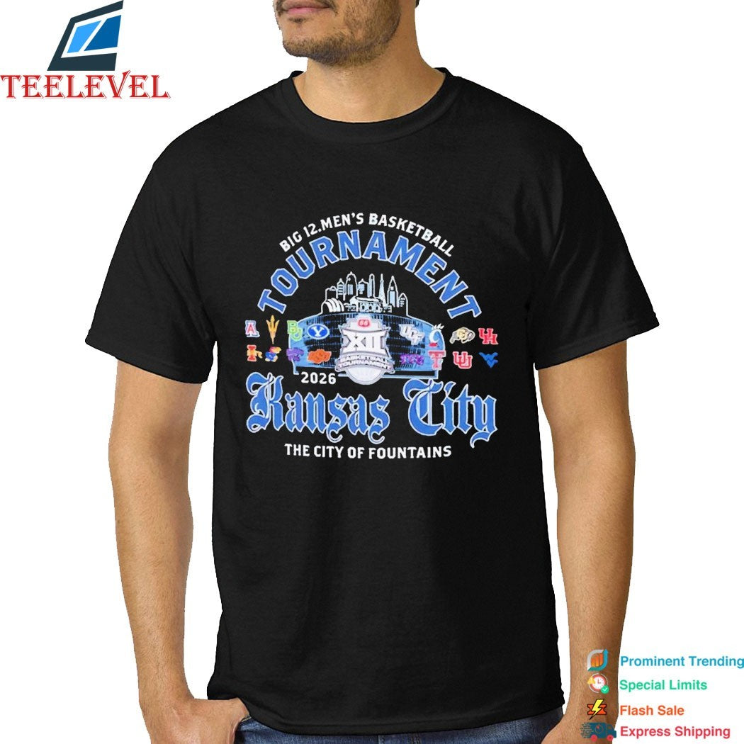 Big 12 Men’s Basketball 2026 Big 12 Kansas City The Tournament City Of Fountains T-shirts