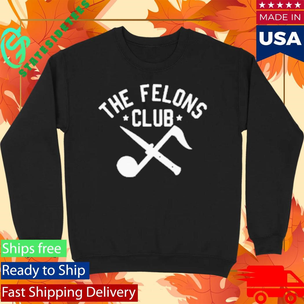 Big B The Felons Club Shirt