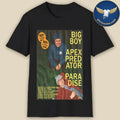 Big Boy Apex Predator Paradise March 2026 Poster Shirt