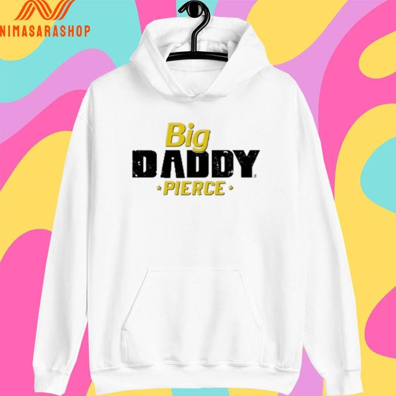 Big Daddy Pierce 2026 Shirts