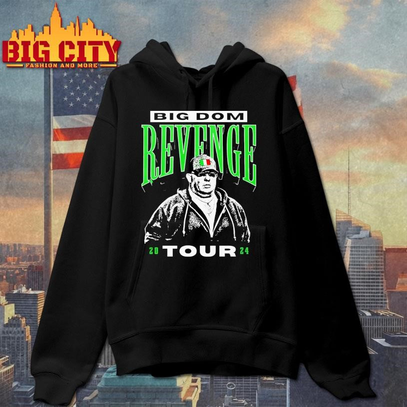 Big Dom Revenge Tour 2024 shirt