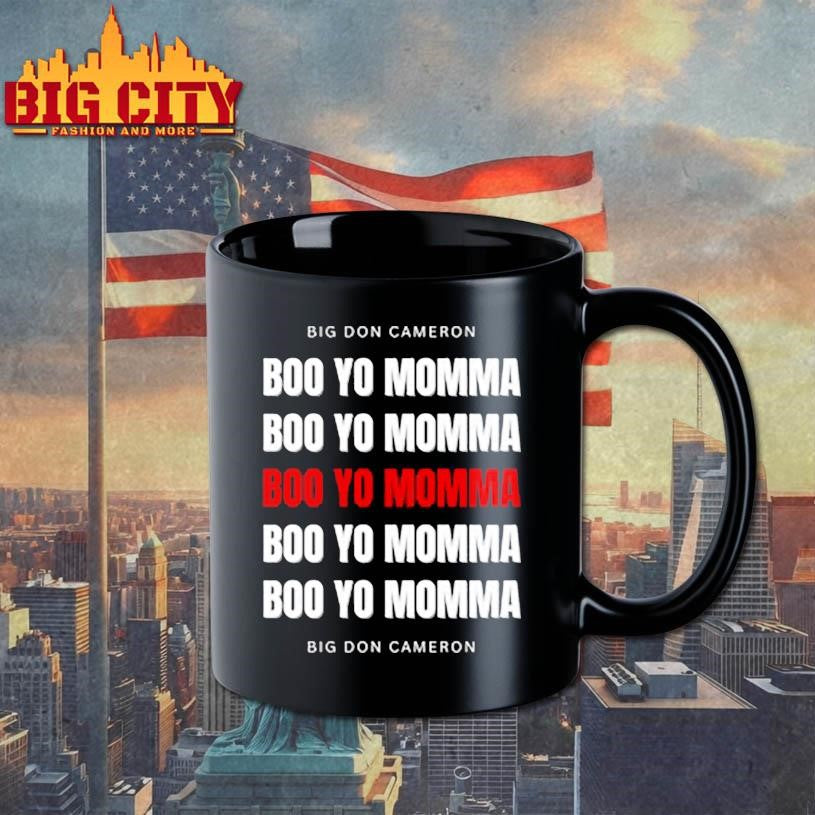 Big Don Cameron Boo Yo Momma New Shirt