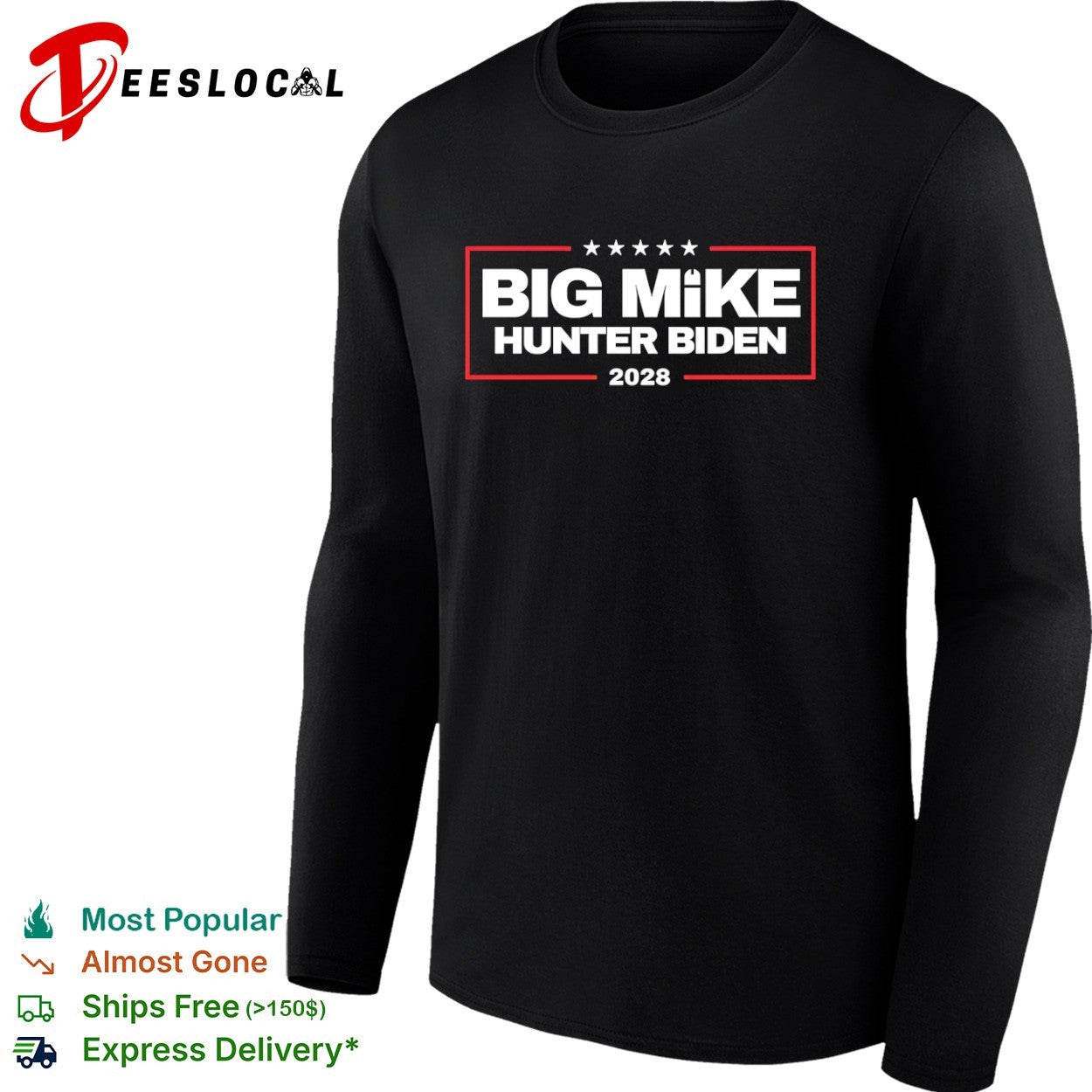 Big Mike Hunter Biden 2028 Political Shirt