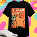 Big Sam Hunted By The Fuzz Shirts