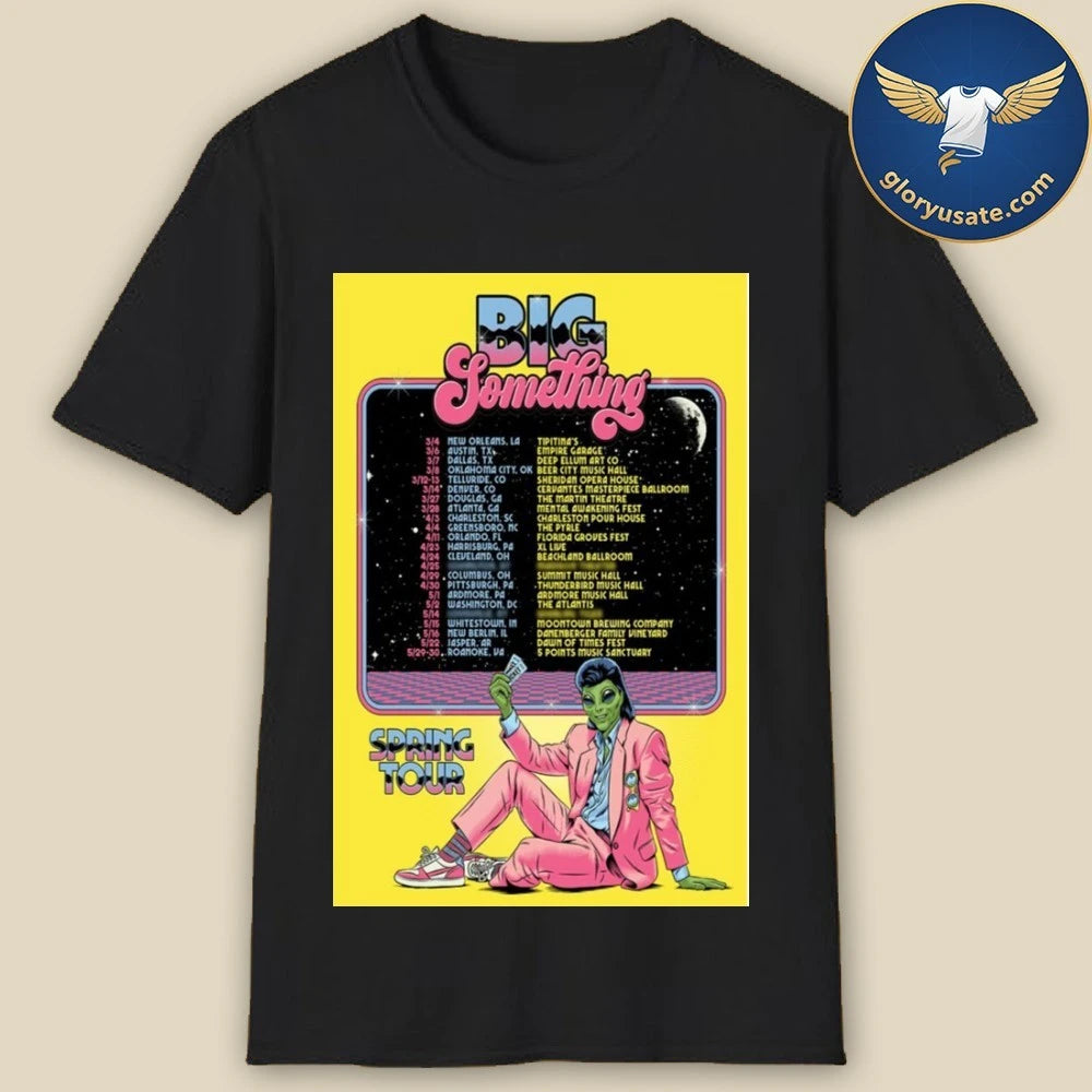 Big Something Spring Tour 2026 Poster Shirt